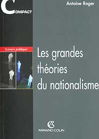 Teorķas del nacionalismo de Antoine Roger.